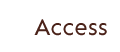 Access 店舗情報